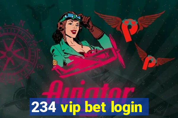 234 vip bet login